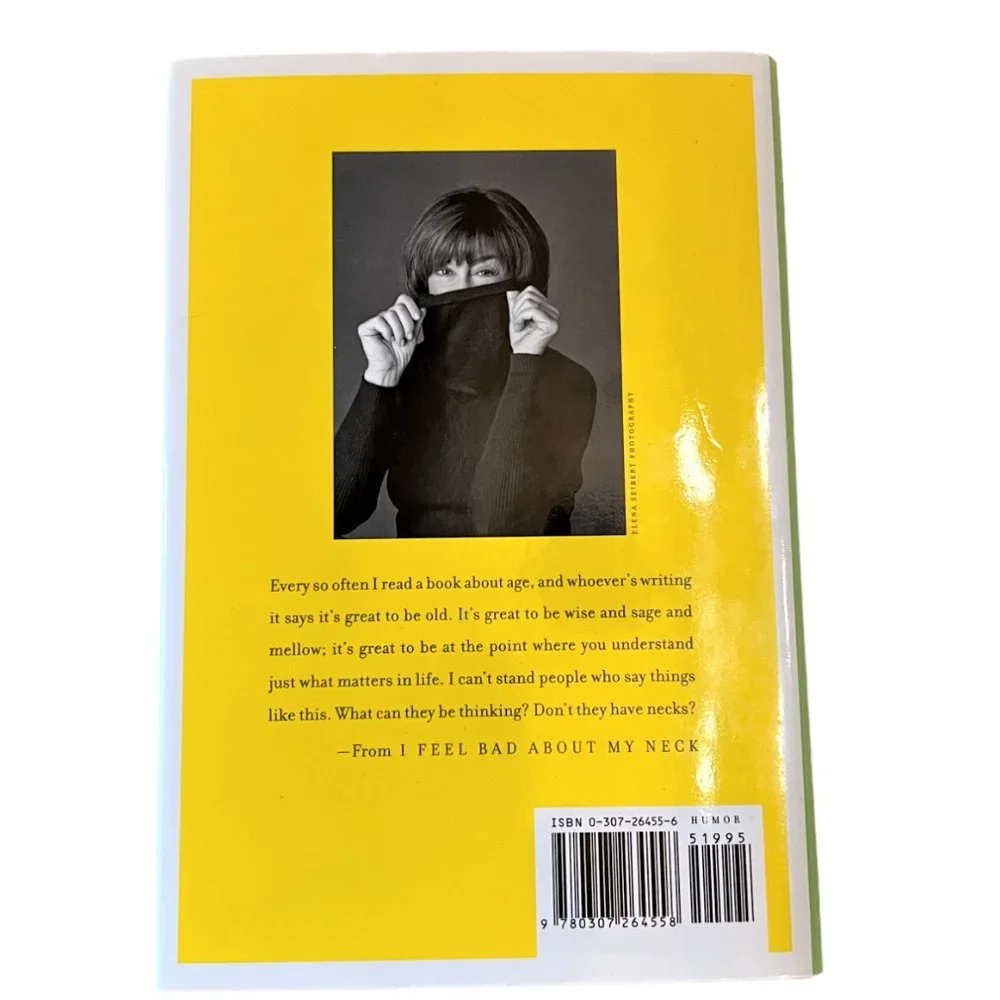 I Feel Bad About My Neck and Other Thoughts on Being a Woman, Nora Ephron